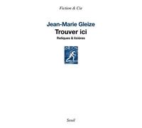 Trouver Ici - Reliques & Lisières