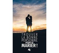 Trouver la bonne personne pour se marier