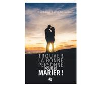 Trouver la bonne personne pour se marier