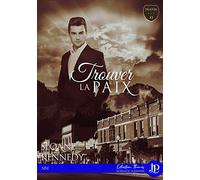 Trouver la paix: Trouver. . .# 3