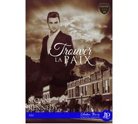 Trouver... la paix Trouver... #3 - Sloane Kennedy - Juno Publishing - broché - Roman