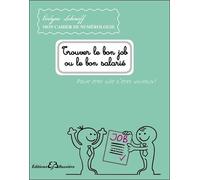 Trouver le bon job ou le bon salarié - Evelyne Lehnoff - Bussiere - broché - Essai