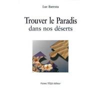 Trouver le paradis dans nos déserts