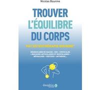 Nicolas Bounine – Trouver l'équilibre du corps – Par l'ostéothérapie Bounine® – Broché