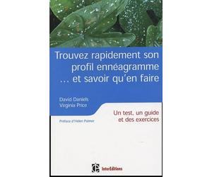 Trouver rapidement son profil ennéagramme...et savoir qu'en faire: Un test, un guide et des exercices