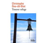 Trouver refuge – Gallimard