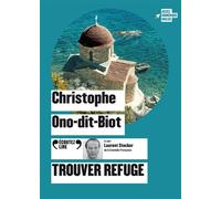 Christophe Ono-Dit-Biot - Trouver refuge - Texte lu (CD) - Lu par Laurent Stocker - Gallimard