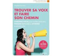 Trouver sa voix et faire son chemin/30' d'exercices à écouter Virginie Servaes (Auteur)