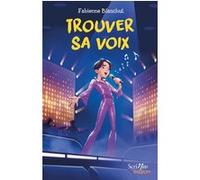 Trouver sa voix Fabienne Blanchut (Auteur)