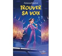 Trouver sa voix - Fabienne Blanchut - Scrineo - broché - Roman junior