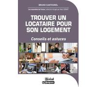 Trouver un locataire pour son logement: Conseils et outils de pro pour réussir votre mise en location