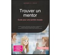 Trouver un mentor: Guide pour une carrière réussie