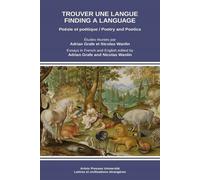 Trouver Une Langue - Poésie Et Poétique