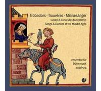 Trouvères - Chansons et danses du moyen âge