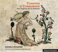 Trouvères et troubadours : Aux origines de la chanson CD