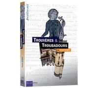 Trouvères & Troubadours
