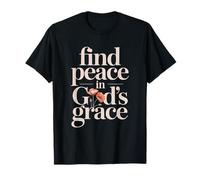 Trouvez la Paix dans la grâce de Dieu T-Shirt