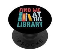 Trouvez-Moi à la bibliothèque pour Les Amateurs de Livres en Train de Lire PopSockets PopGrip Adhésif