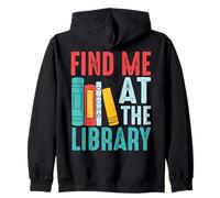 Trouvez-Moi à la bibliothèque pour Les Amateurs de Livres en Train de Lire Sweat à Capuche