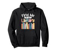 Trouvez-Moi chez The Library Book Lover Sweat à Capuche