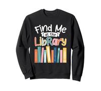 Trouvez-Moi chez The Library Book Lover Sweatshirt