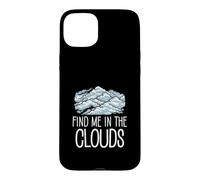 Trouvez-Moi dans Les Nuages : Une Observation Amusante des Nuages pour Les néphophiles Coque pour iPhone 15 Plus