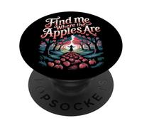 Trouvez-moi là où les pommes cueillent les pommes PopSockets PopGrip Adhésif