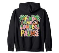 « Trouvez-Moi sous Les Palmiers », de Superbes Vacances à la Plage Tropicales rétro Sweat à Capuche