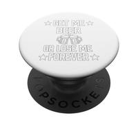 Trouvez-Moi Une bière ou perdez-Moi pour Toujours | IPA Lager Homebrew Lover PopSockets PopGrip Adhésif