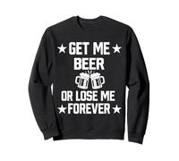 Trouvez-Moi Une bière ou perdez-Moi pour Toujours | IPA Lager Homebrew Lover Sweatshirt