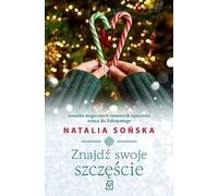 Trouvez votre bonheur - Natalia Sońska (Weihnachtsangebot - Weihnachten auf Polnisch)