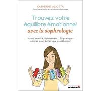 Trouvez votre équilibre émotionnel avec la sophrologie