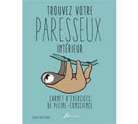 Trouvez votre paresseux intérieur Oliver Luke Delorie (Auteur)