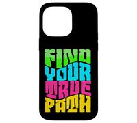 Trouvez Votre véritable Chemin - Motivation, redémarrage Coque pour iPhone 14 Pro Max