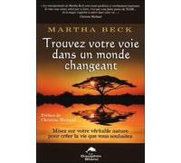 Trouvez votre voie dans un monde changeant