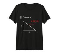 Trouvez X, C'est La! Mathématiques Humour Math T-Shirt Haut de Gamme