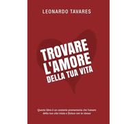 Trovare L'amore Della Tua Vita