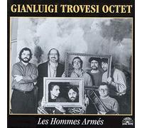 Trovesi, Gianluigi - Les hommes armés