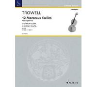 Trowell: 12 Morceaux Faciles Op.4, Book 2 (Cello & Piano)