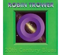 Trower Robin - 20th Century Blues