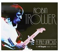 Trower, Robin - A Tale Untold: the..