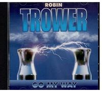 Go My Way by Robin Trower [CD] NEUF
