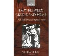 Troy Between Greece And Rome