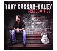 Troy Cassar-Daley - Freedom Ride [Import]