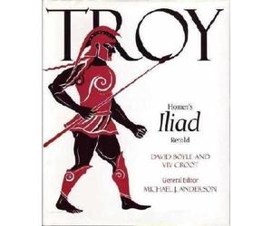 Troy: Homer's Iliad Retold