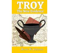 Troy: The New Evidence