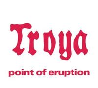 Troya - Point of Eruption