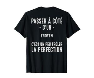 Troyes Cadeau Humour Troyen Fierte T-Shirt