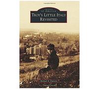 Troy's Little Italy Revisited