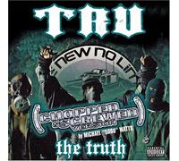 Tru - Truth: Chopped & Screwed